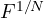 F^{1/N}