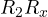 R_2 R_x