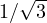 1/\sqrt3