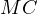 MC