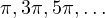 \pi, 3\pi, 5\pi, \dots