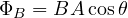 \Phi_B = BA\cos\theta