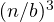 (n/b)^3
