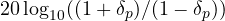20\log_{10}((1+\delta_p)/(1-\delta_p))