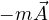 -m\vec A