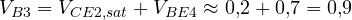 V_{B3} = V_{CE2,sat} + V_{BE4} \approx 0{,}2 + 0{,}7 = 0{,}9