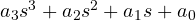 a_3s^3 + a_2s^2 + a_1s + a_0