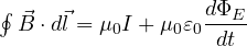 \oint\vec B\cdot d\vec l = \mu_0 I + \mu_0\varepsilon_0\dfrac{d\Phi_E}{dt}