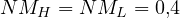 NM_H = NM_L = 0{,}4