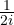 \frac{1}{2i}