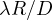 \lambda R/D