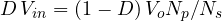 D\,V_{in} = (1 - D)\,V_oN_p/N_s