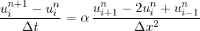 \[ \frac{u_i^{n+1} - u_i^n}{\Delta t} = \alpha\,\frac{u_{i+1}^n - 2u_i^n + u_{i-1}^n}{\Delta x^2} \]