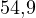 54{,}9&deg;