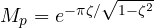 M_p = e^{-\pi\zeta/\sqrt{1 - \zeta^2}}