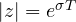 |z| = e^{\sigma T}