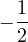 -\dfrac{1}{2}