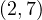 (2, 7)