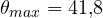 \theta_{max} = 41{,}8&deg;