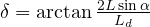 \delta = \arctan\frac{2L\sin\alpha}{L_d}