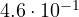 4.6\cdot 10^{-1}