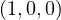 (1, 0, 0)