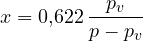 \[ x = 0{,}622\,\frac{p_v}{p - p_v} \]