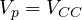 V_p = V_{CC}