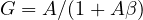 G = A/(1 + A\beta)