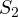 S_2