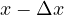 x - \Delta x