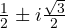 \frac{1}{2} \pm i\frac{\sqrt 3}{2}