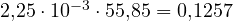 2{,}25\cdot 10^{-3}\cdot 55{,}85 = 0{,}1257