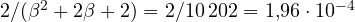 2/(\beta^2 + 2\beta + 2) = 2/10\,202 = 1{,}96\cdot 10^{-4}