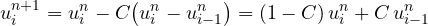 \[ u_i^{n+1} = u_i^n - C\big(u_i^n - u_{i-1}^n\big) = (1 - C)\,u_i^n + C\,u_{i-1}^n \]