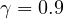 \gamma = 0.9