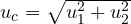 u_c = \sqrt{u_1^2 + u_2^2}