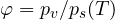 \varphi = p_v/p_s(T)