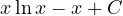 x\ln x - x + C