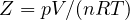 Z = pV/(nRT)