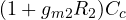 (1 + g_{m2}R_2)C_c