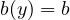 b(y) = b