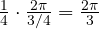 \frac{1}{4}\cdot\frac{2\pi}{3/4} = \frac{2\pi}{3}