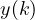 y(k)