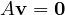 A\mathbf v = \mathbf 0