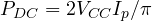 P_{DC} = 2V_{CC}I_p/\pi