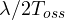 \lambda/2T_{oss}