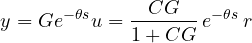 \[ y = G e^{-\theta s}u = \frac{CG}{1 + CG}\,e^{-\theta s}\,r \]