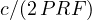 c/(2\,PRF)