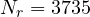 N_r = 3735